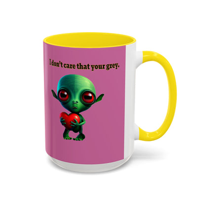 I don't care that your grey - Accent Mug (light pink)