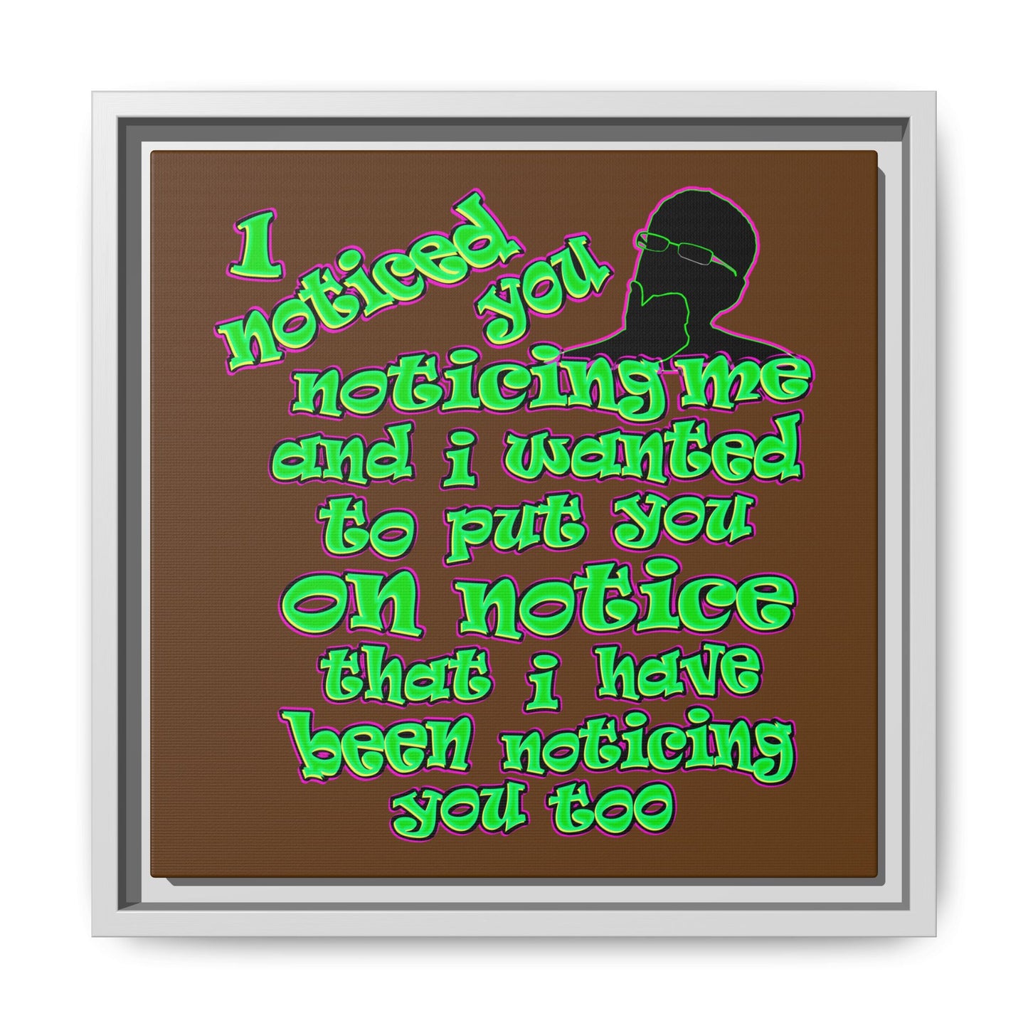 noticed you noticing - framed canvas art (brown)