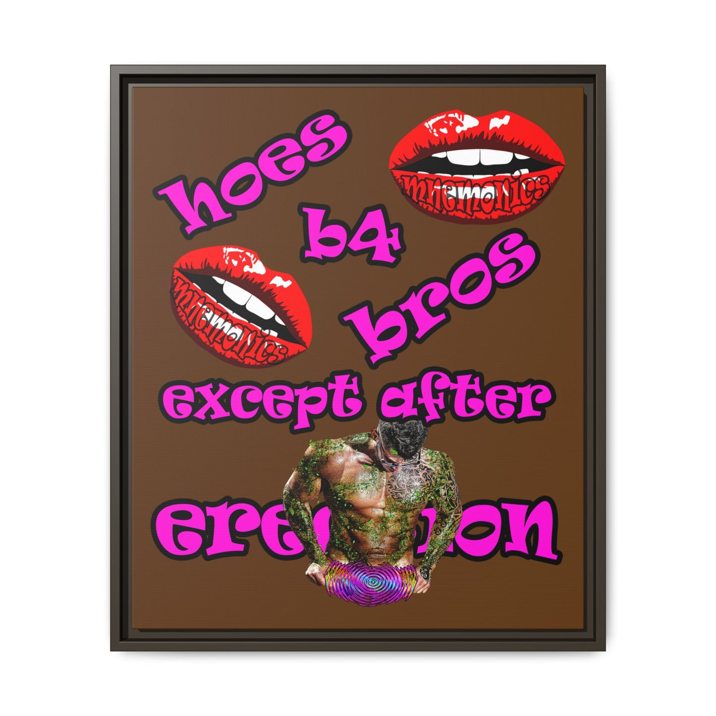 hoes b4 bros - framed canvas art (brown)