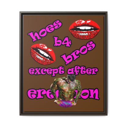 hoes b4 bros - framed canvas art (brown)