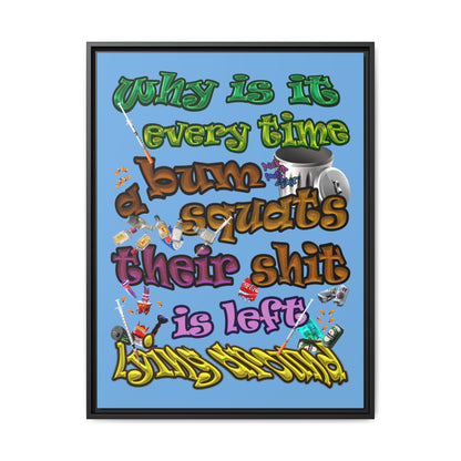 the bum's shit - framed canvas art (light blue)