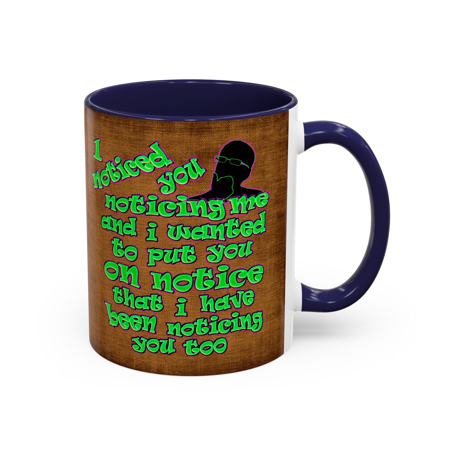 noticed you noticing - Accent Mug (brown papyrus)