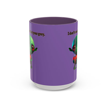 I don't care that your grey - Accent Mug (light purple)