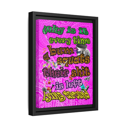 the bum's shit - framed canvas art (pink swirl)