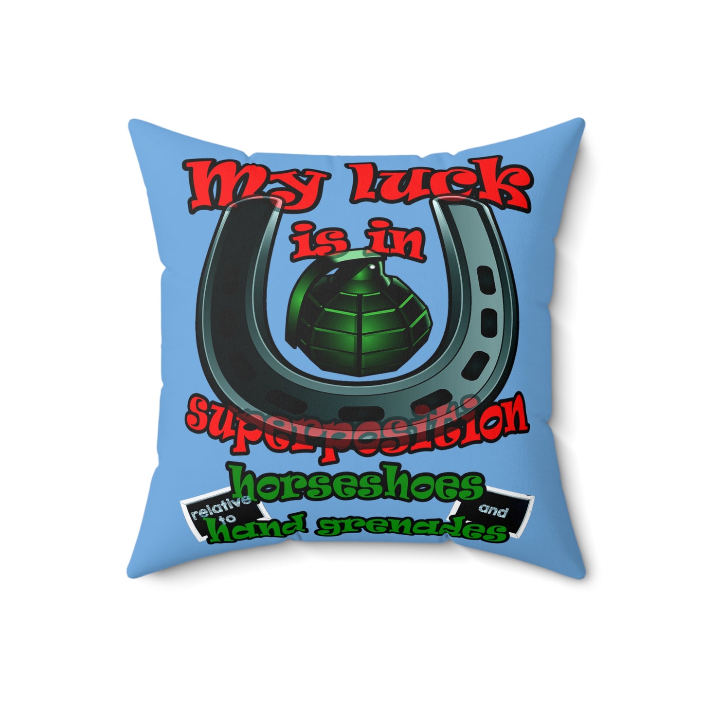 my luck - Spun Polyester Square Pillow - (light blue)