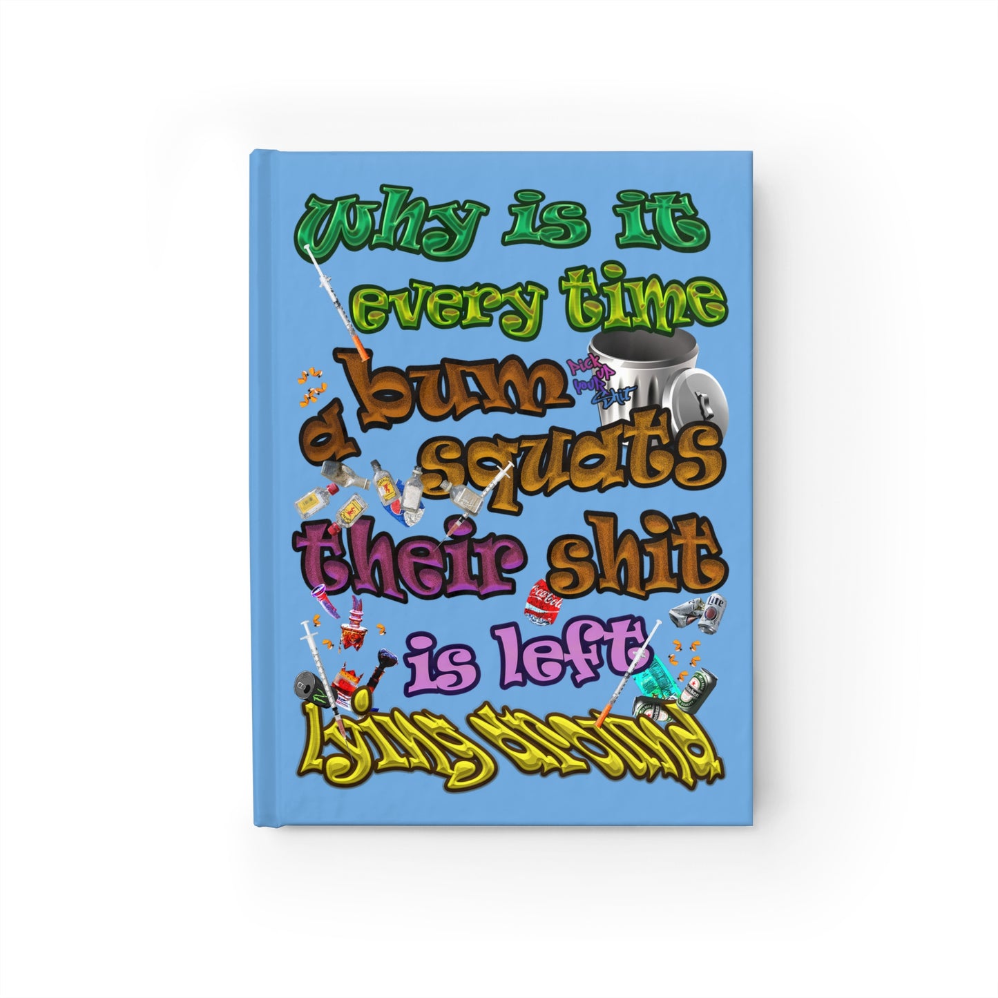 the bum's shit - journal-lined (light blue)