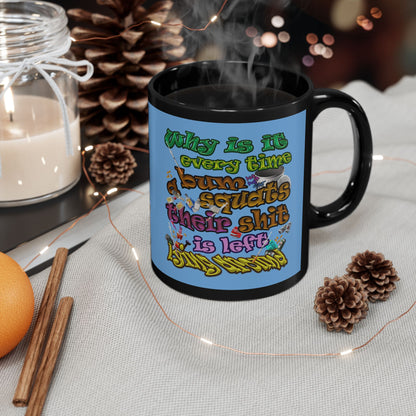 the bum's shit - Black Mug (light blue)