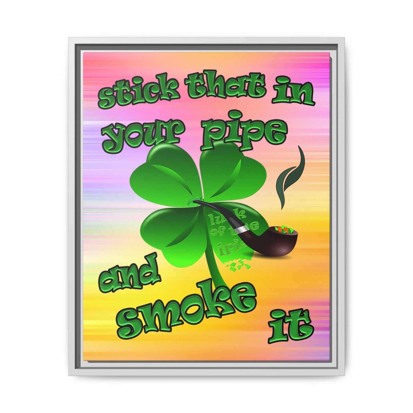stick that in your pipe and smoke it - framed canvas art (color blur)