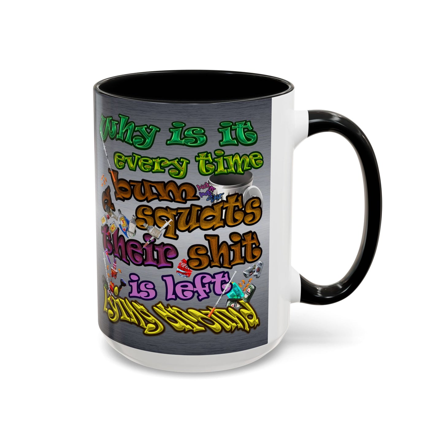the bum's shit - Accent Mug (brushed nickel)