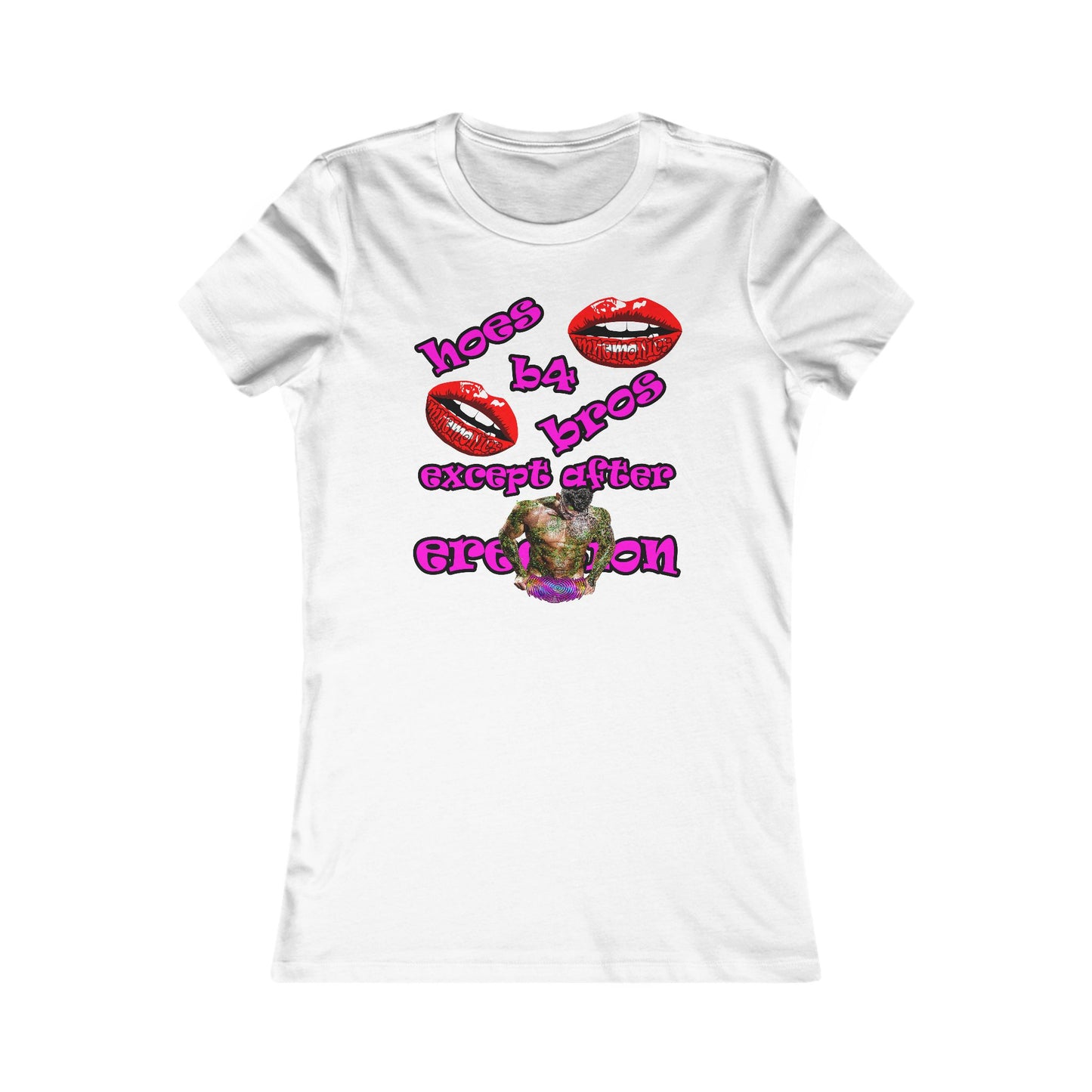 hoes b4 bros - Women's Favorite Tee