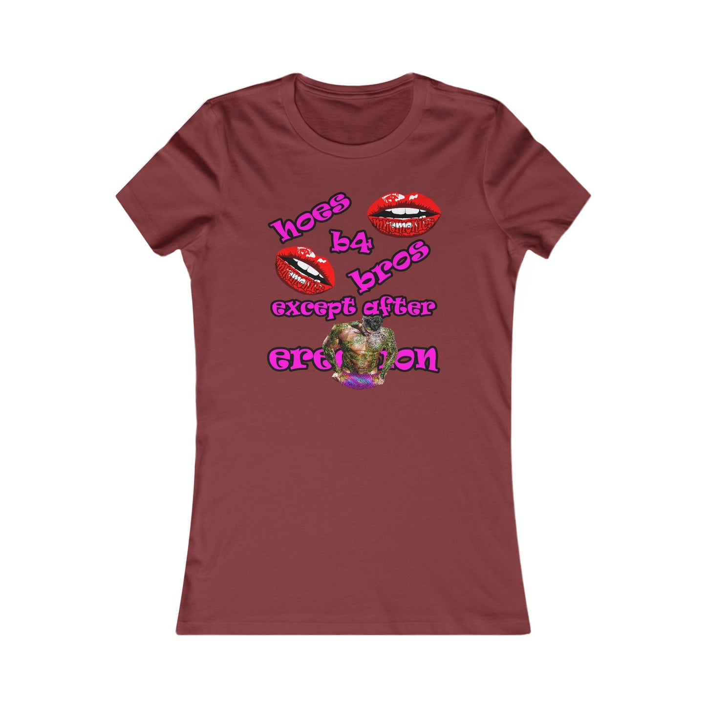 hoes b4 bros - Women's Favorite Tee