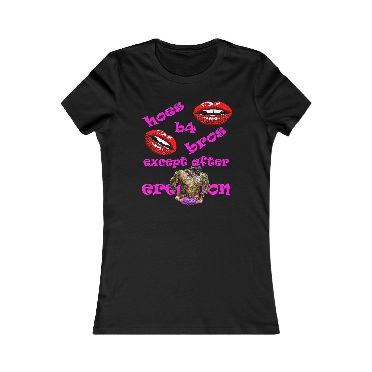 hoes b4 bros - Women's Favorite Tee