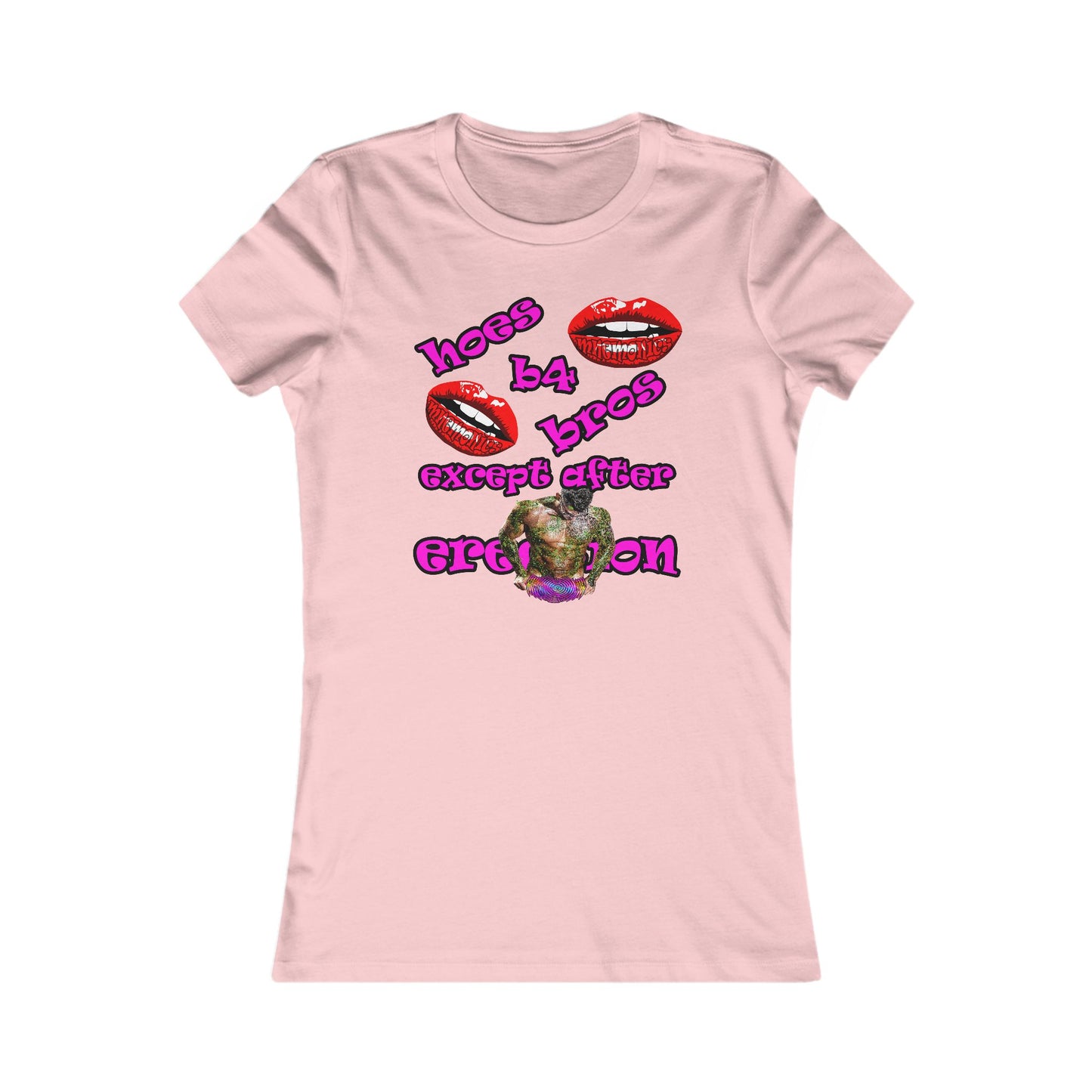 hoes b4 bros - Women's Favorite Tee