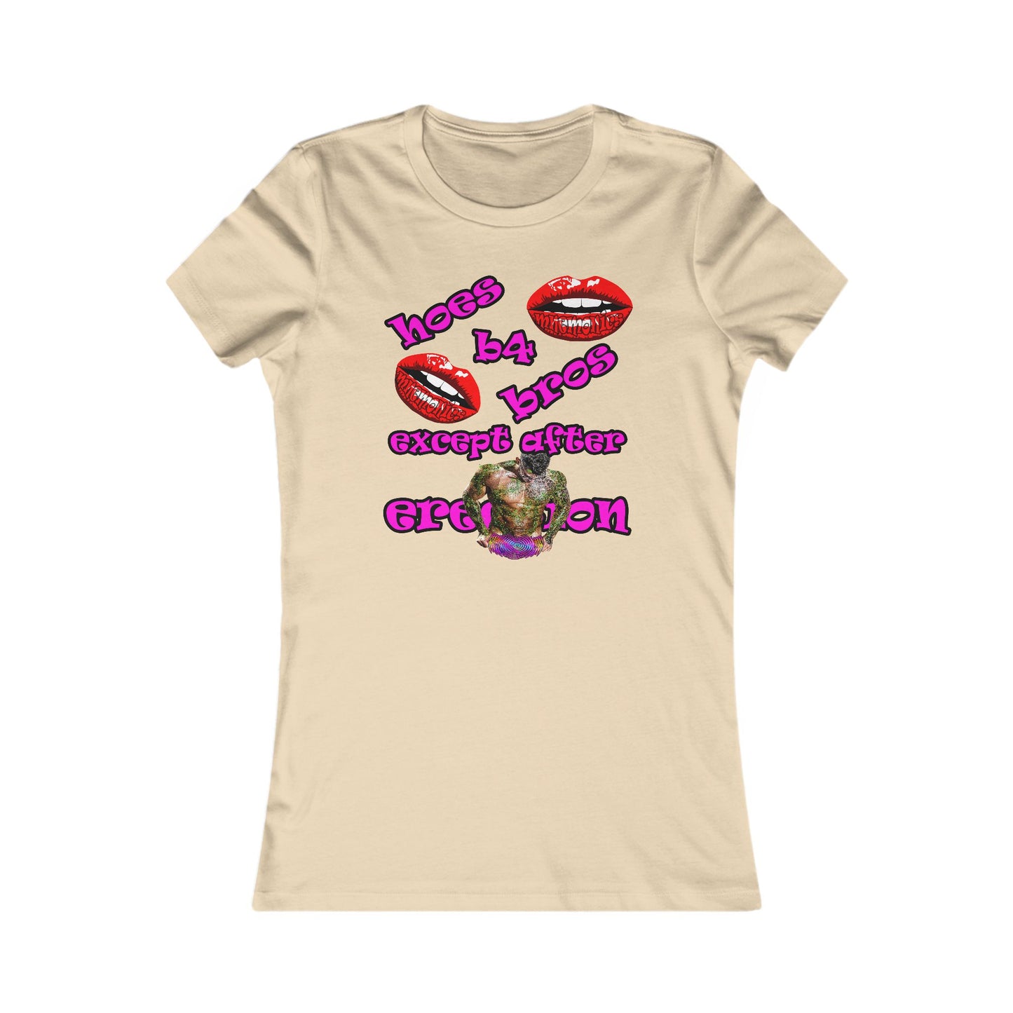 hoes b4 bros - Women's Favorite Tee