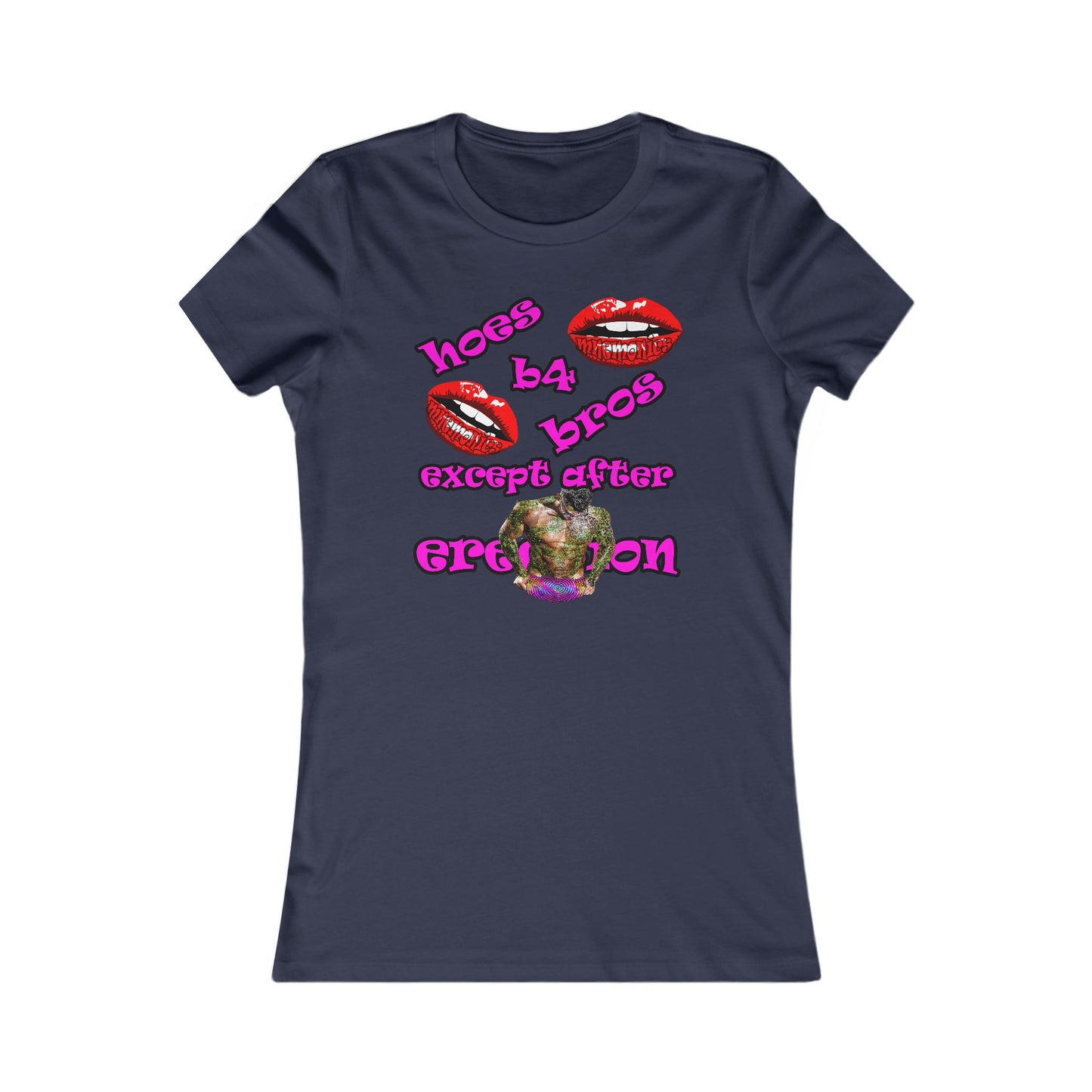 hoes b4 bros - Women's Favorite Tee