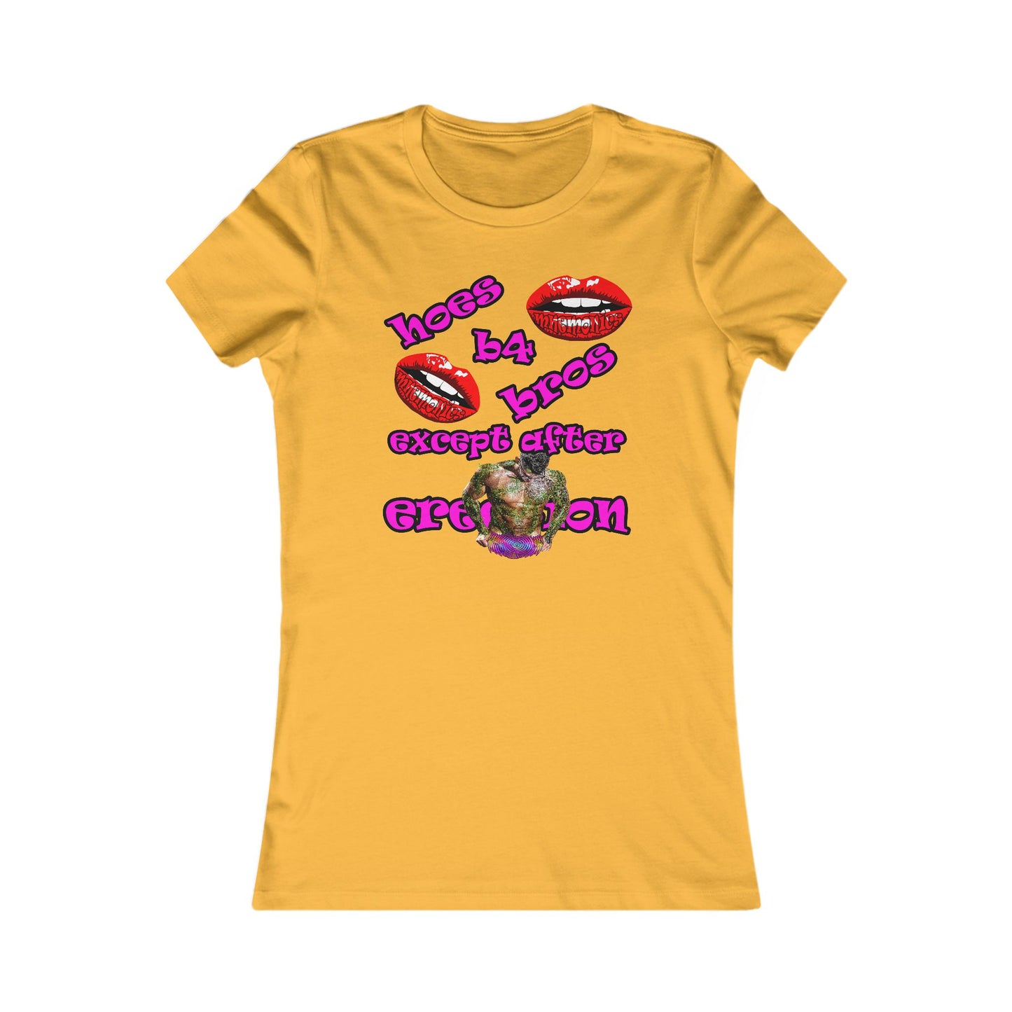 hoes b4 bros - Women's Favorite Tee