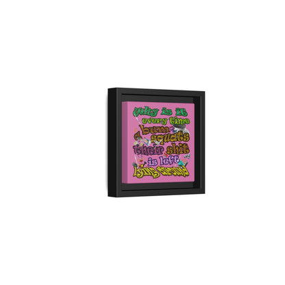 the bum's shit - framed canvas art (light pink)