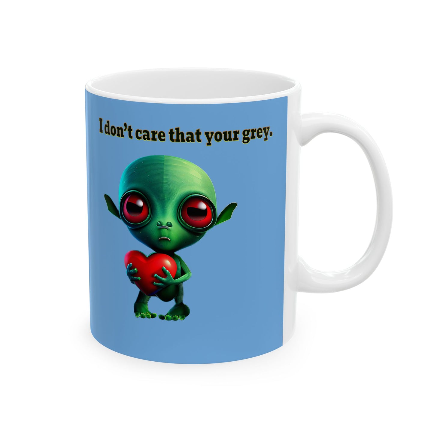 I don't care that your grey - White Mug (light blue)