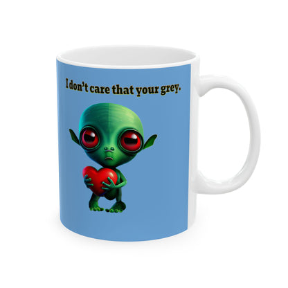 I don't care that your grey - White Mug (light blue)