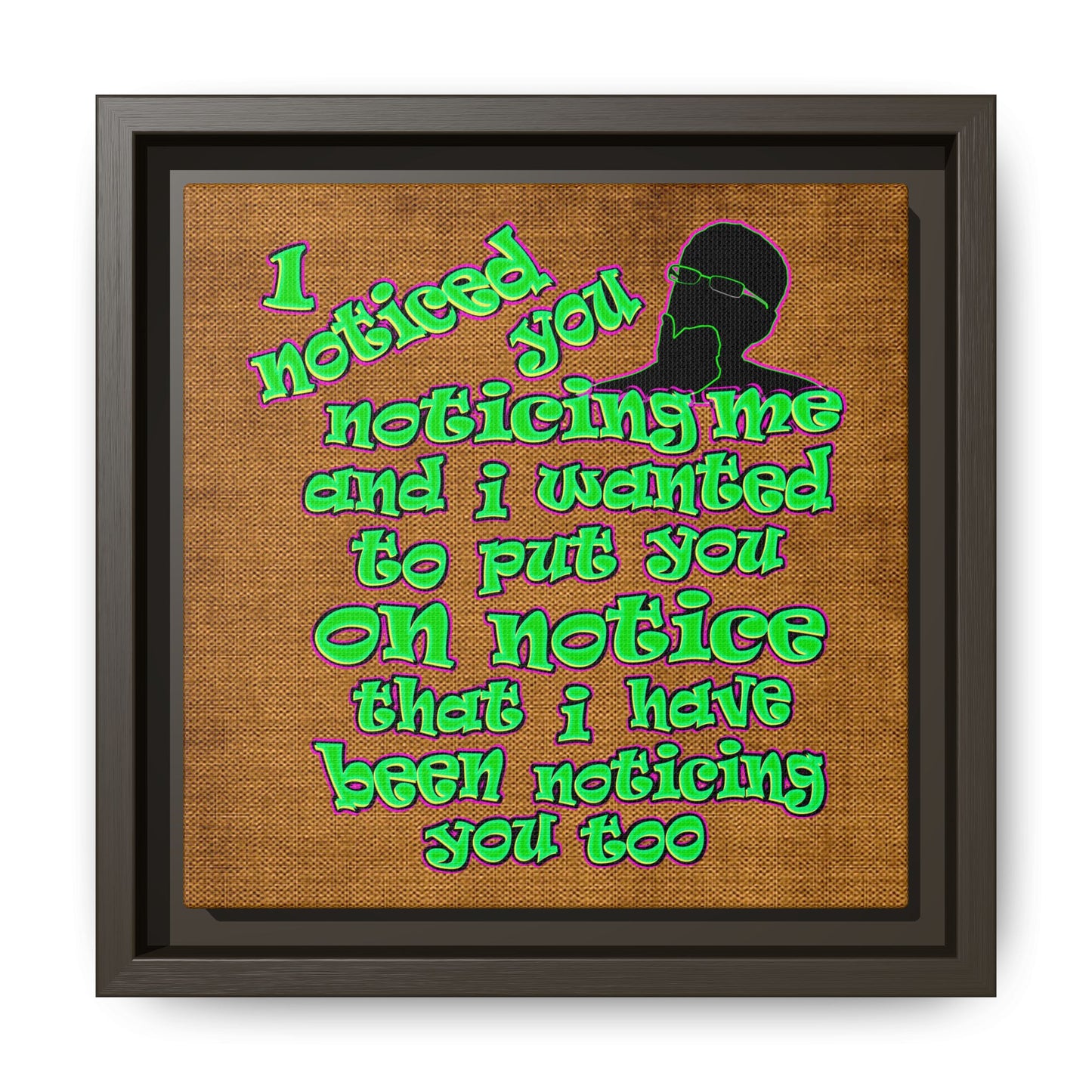 noticed you noticing - framed canvas art (brown papyrus)