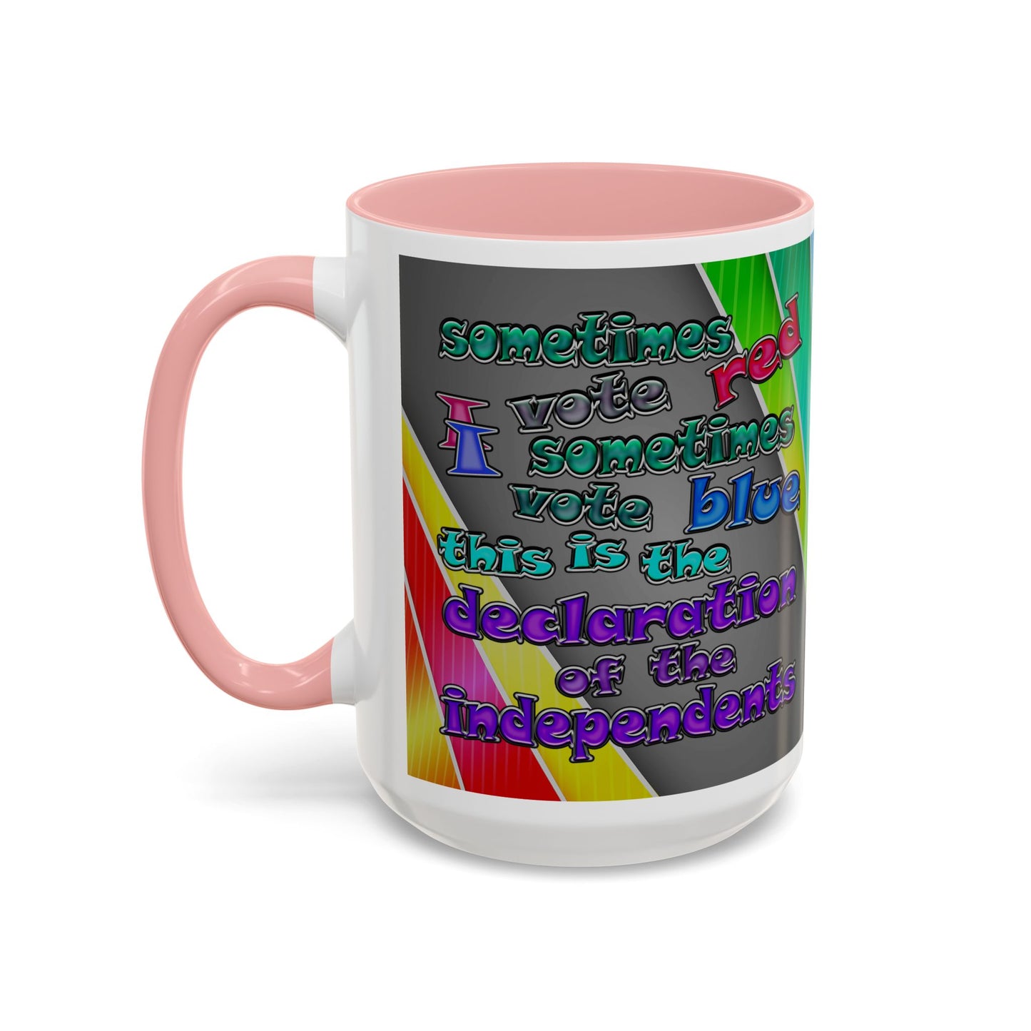 declaration of the independents - Accent Mug (rainbow split)