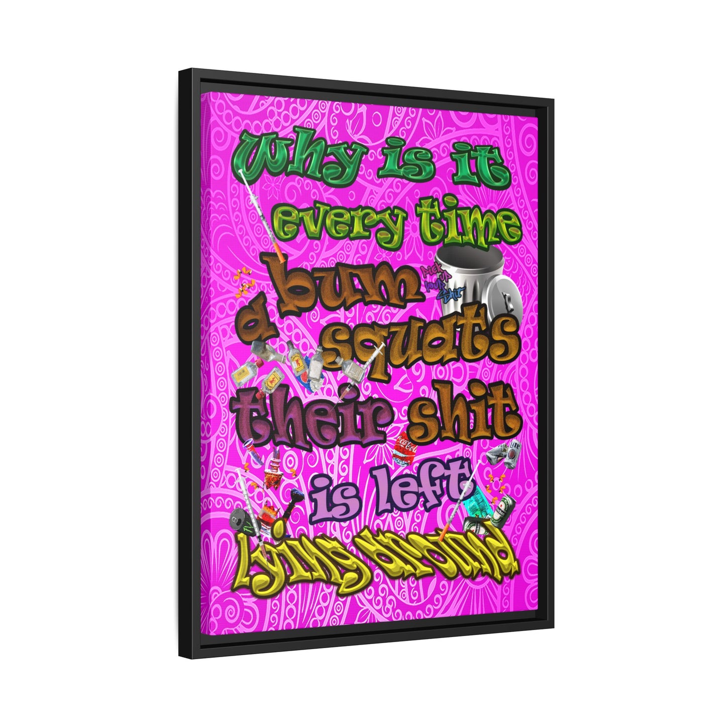 the bum's shit - framed canvas art (pink swirl)
