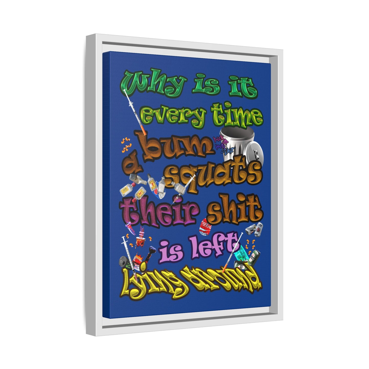 the bum's shit - framed canvas art (dark blue)