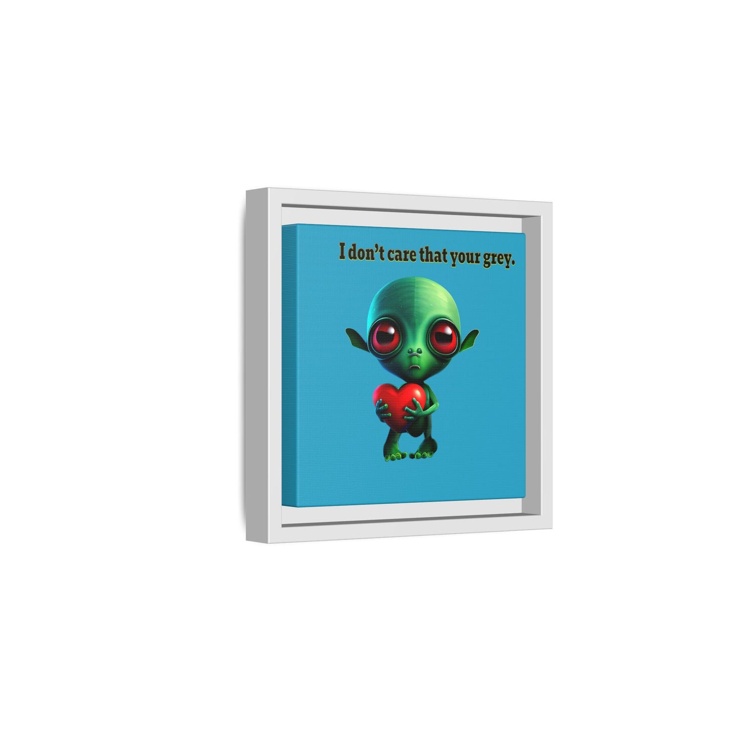 I don't care that your grey - framed canvas art (turquoise)