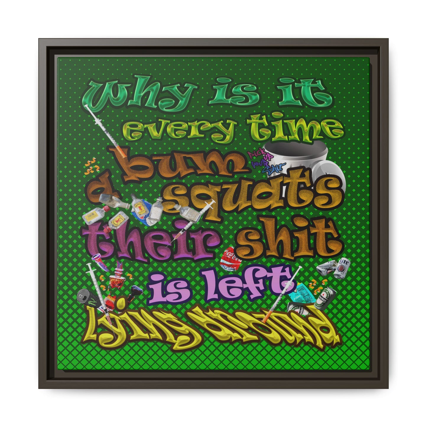 the bum's shit - framed canvas art (logo green)