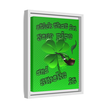 stick that in your pipe and smoke it - framed canvas art (logo green)