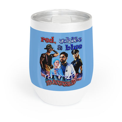 rw&b lives matter - Chill Wine Tumbler (light blue)