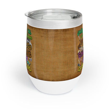 the bum's shit - Chill Wine Tumbler (brown papyrus)