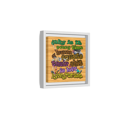 the bum's shit - framed canvas art (butterscotch wood finish)
