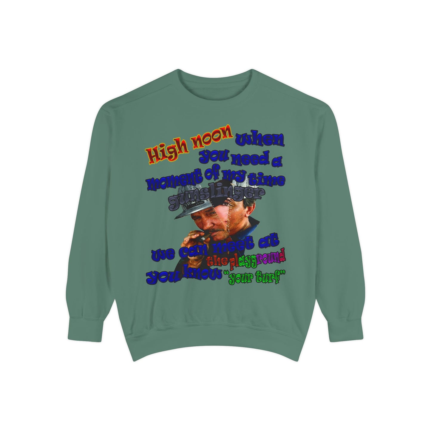 high noon - Unisex Garment-Dyed Sweatshirt