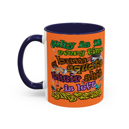 the bum's shit - Accent Mug (crusta)