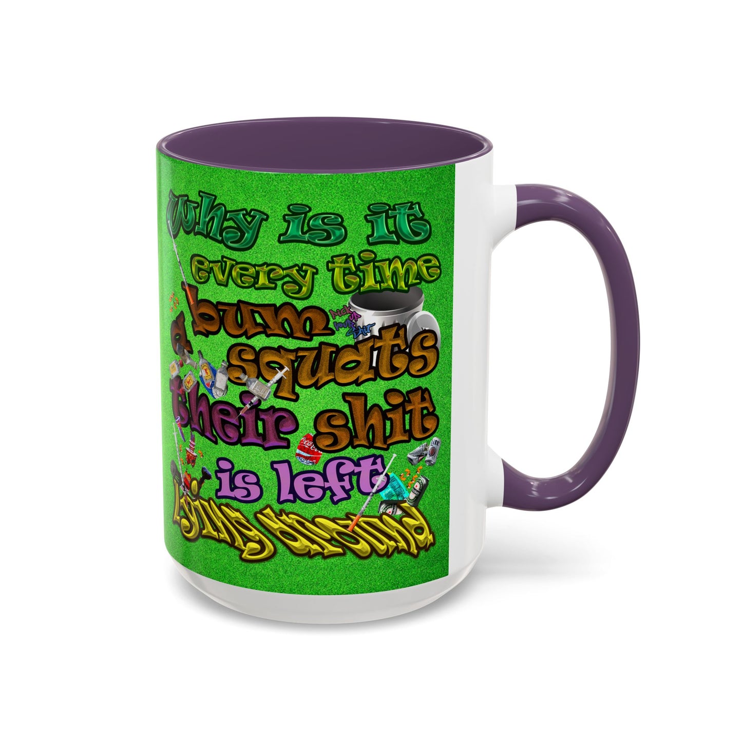 the bum's shit - Accent Mug (green turf)