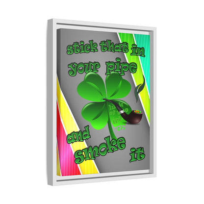 stick that in your pipe and smoke it - framed canvas art (rainbow split)