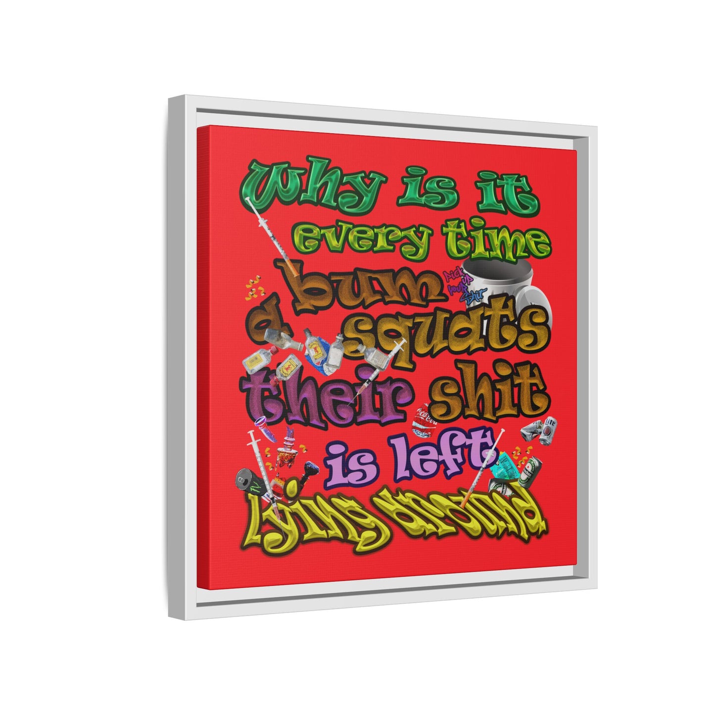 the bum's shit - framed canvas art (red)