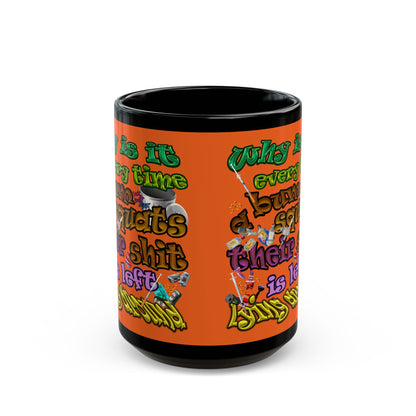the bum's shit - Black Mug (orange)
