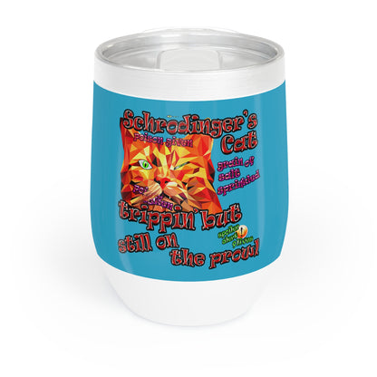 schrodinger's cat - Chill Wine Tumbler (turquoise)