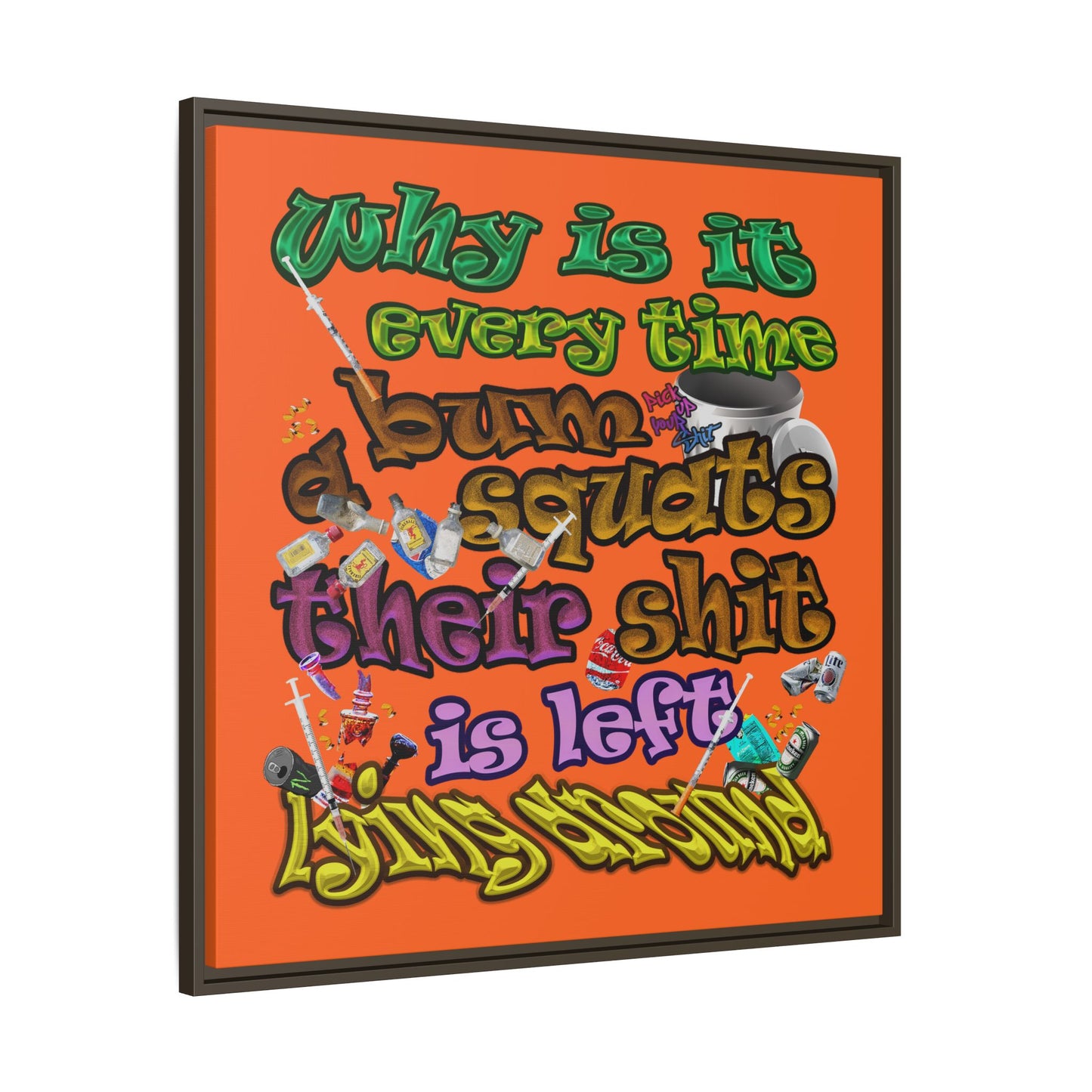 the bum's shit - framed canvas art (orange)