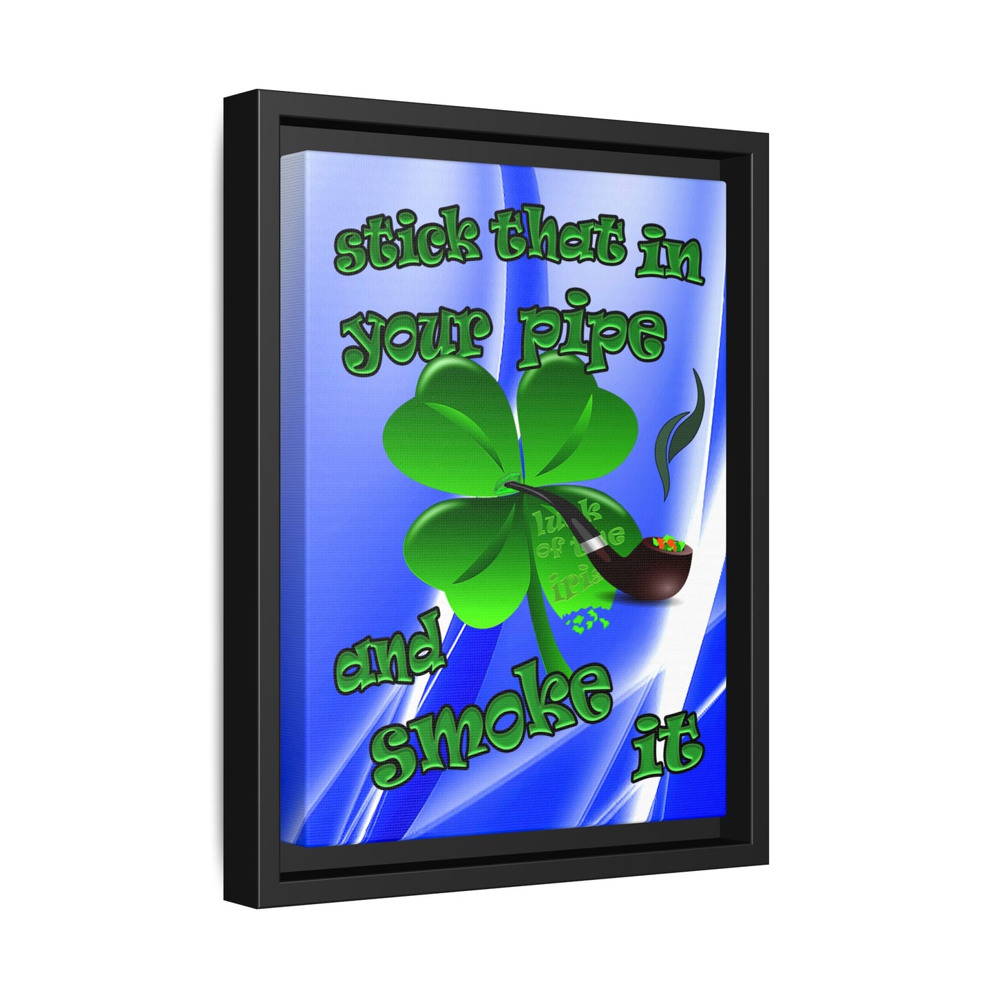 stick that in your pipe and smoke it - framed canvas art (blue-white wave)