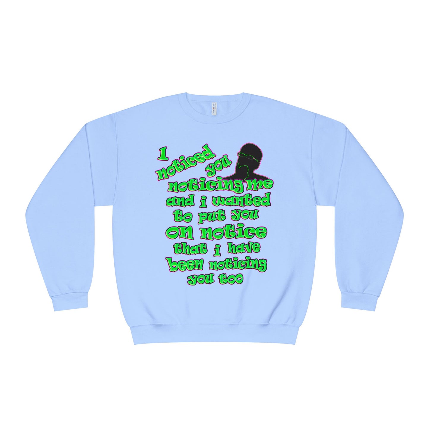 noticed you noticing - Unisex NuBlend® Crewneck Sweatshirt