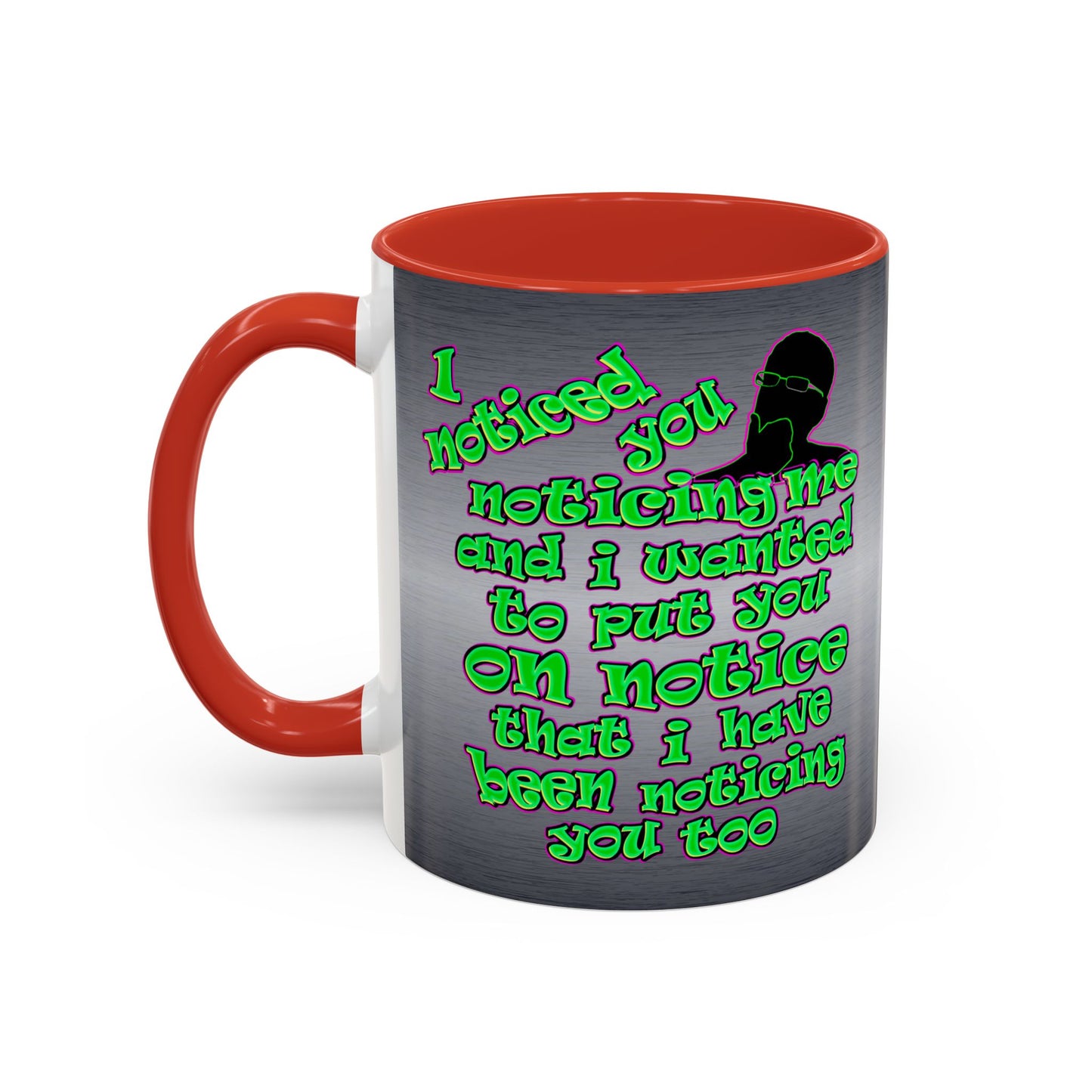 noticed you noticing - Accent Mug (brushed nickel)