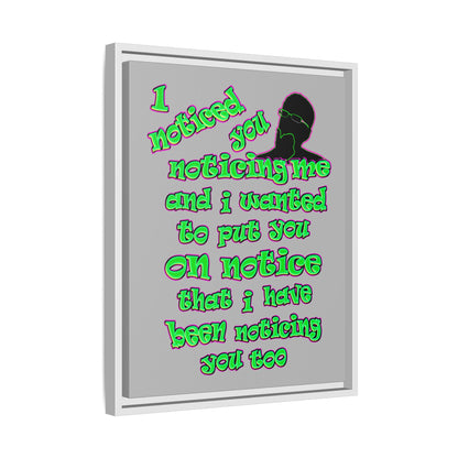 noticed you noticing - framed canvas art (light grey)