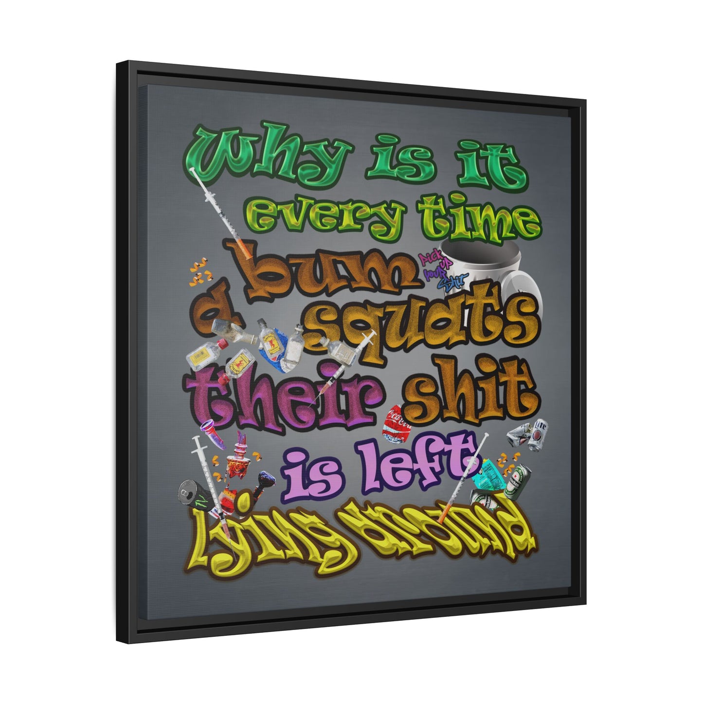 the bum's shit - framed canvas art (grey-light grey)