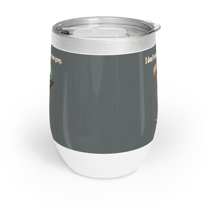 I don't care that your grey - Chill Wine Tumbler (dark grey)