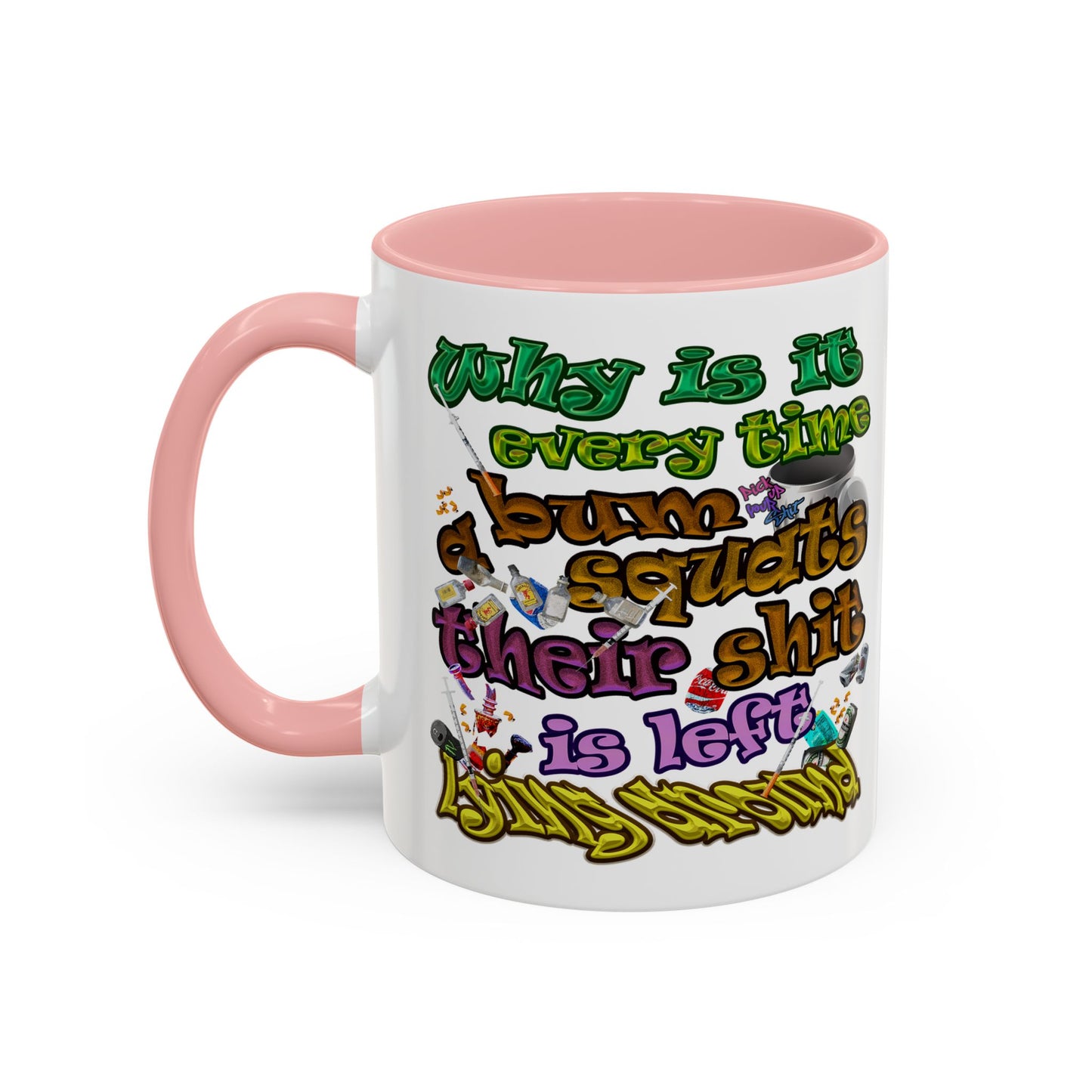 the bum's shit - Accent Mug (white)