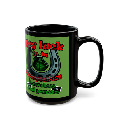 my luck - Black Mug (green)