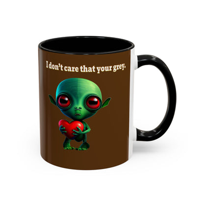 I don't care that your grey - Accent Mug (brown)